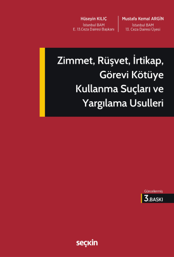 Ceza Hukuku - Zimmet, Rüşvet, İrtikap, Görevi Kötüye Kullanma Suçları 