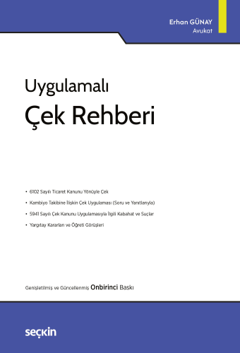 Hukuk Kitapları - Uygulamalı Çek Rehberi - Erhan Günay - 535