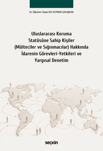 İdare Hukuku - Uluslararası Koruma Statüsüne Sahip Kişiler (Mülteciler