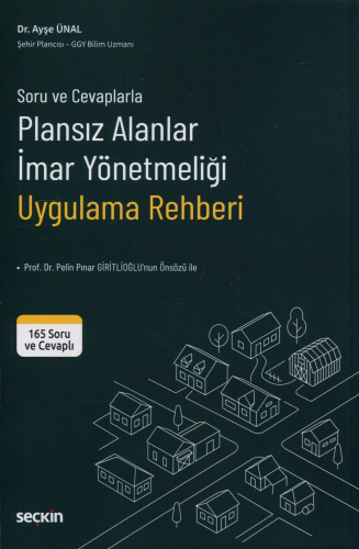 İmar Hukuku ve Planlama - Plansız Alanlar İmar Yönetmeliği Uygulama Re