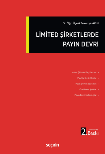 Şirketler Hukuku - Limited Şirketlerde Payın Devri - Zekeriya Akın - S
