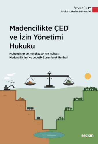 Madencilikte ÇED ve İzin Yönetimi Hukuku