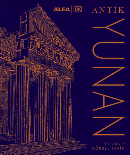Başvuru, - Alfa Yayınları - Antik Yunan - Eksiksiz Görsel Tarih (Ciltl