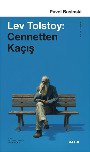 Lev Tolstoy: Cennetten Kaçış