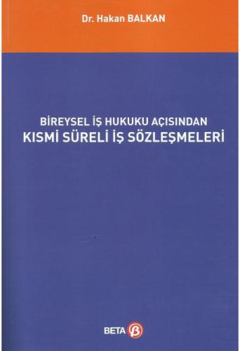 Bireysel İş Hukuku Açısından Kısmi Süreli İş Sözleşmeleri