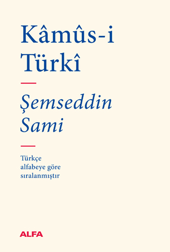 Kâmûs-i Türkî Şemseddin Sami