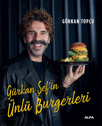 Gürkan Şef’in Ünlü Burgerleri (Ciltli) Gürkan Topçu