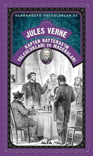 Kaptan Hatteras'ın Yolculukları ve Maceraları Jules Verne