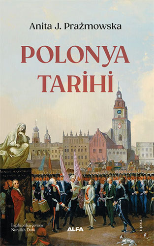 Polonya Tarihi Anita J. Prazmowska