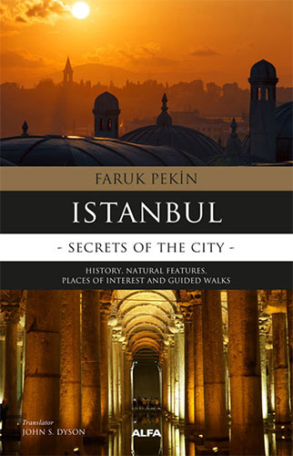 Istanbul - Secret Of The City Faruk Pekin