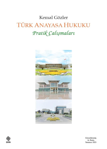 Hukuk Kitapları, - Ekin Yayınevi - Türk Anayasa Hukuku Pratik Çalışmal