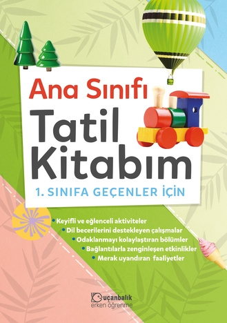 Ana Sınıfı Tatil Kitabım 1. Sınıfa Geçenler İçin