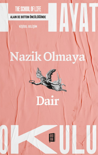 Hayat Okulu - Nazik Olmaya Dair