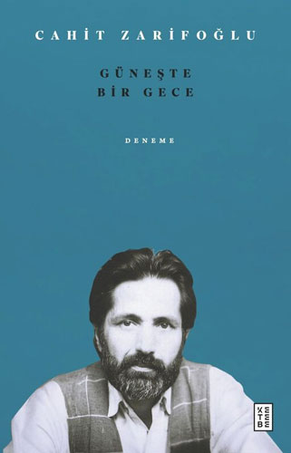 Güneşte Bir Gece Cahit Zarifoğlu