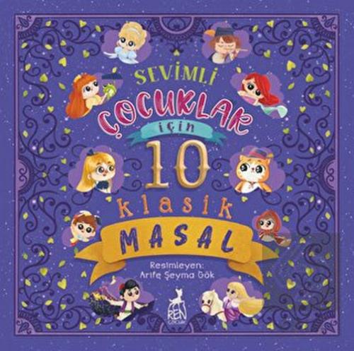 Sevimli Çocuklar İçin 10 Klasik Masal Kolektif