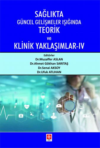 Sağlıkta Güncel Gelişmeler Işığında Teorik ve Klinik Yaklaşımlar 4 Muz