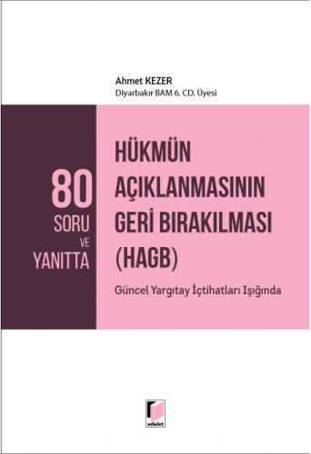 Hükmün Açıklanmasının Geri Bırakılması (HAGB) Ahmet Kezer
