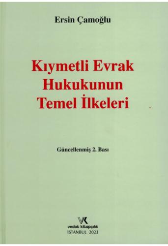 Kıymetli Evrak Hukukunun Temel İlkeleri