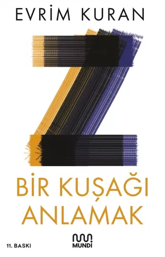 Z / Bir Kuşağı Anlamak