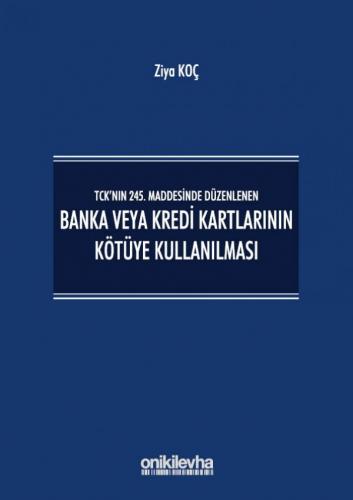 Banka veya Kredi Kartlarının Kötüye Kullanılması