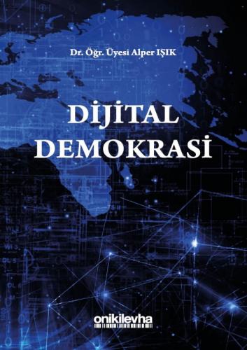 Dijital Demokrasi Alper Işık