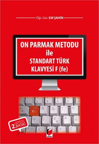 On Parmak Metodu ile Standart Türk Klavyesi F (fe)