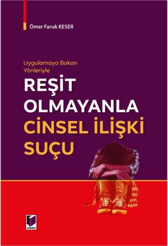Reşit Olmayanla Cinsel İlişki Suçu