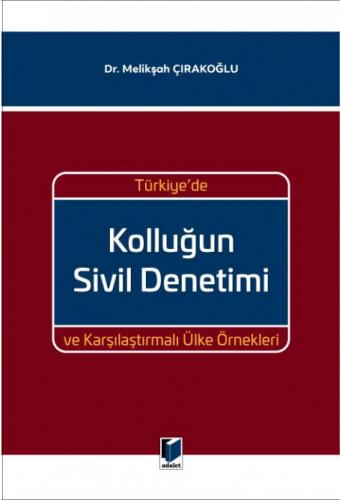 Türkiye'de Kolluğun Sivil Denetimi ve Karşılaştırmalı Ülke Örnekleri