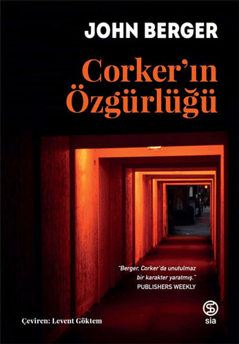 Corker’ın Özgürlüğü John Berger