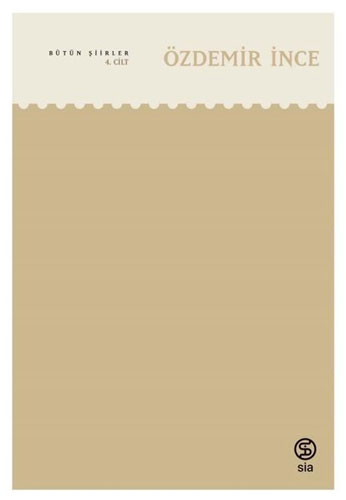 Özdemir İnce - Bütün Şiirleri 4.Cilt