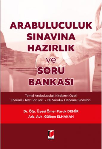 Arabuluculuk Sınavına Hazırlık ve Soru Bankası Ömer Faruk Demir