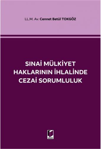 Sınai Mülkiyet Haklarının İhlalinde Cezai Sorumluluk