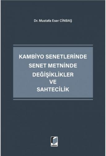 Kambiyo Senetlerinde Senet Metninde Değişiklikler ve Sahtecilik