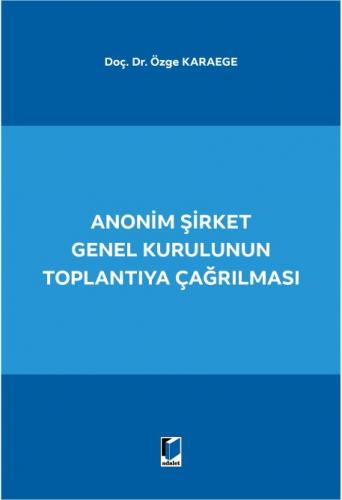 Anonim Şirket Genel Kurulunun Toplantıya Çağrılması