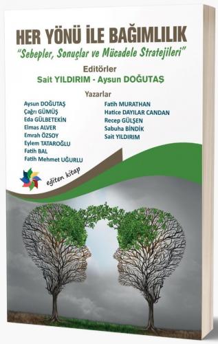 Her Yönü İle Bağımlılık