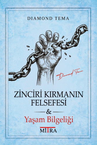 Zinciri Kırmanın Felsefesi
