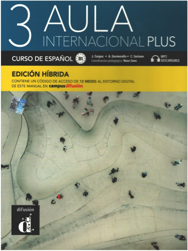 Aula internacional Plus 3 - Edicion Hibrida - Libro Del Alumno B1 + Online Audio