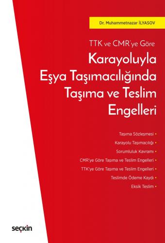 Karayoluyla Eşya Taşımacılığında Taşıma ve Teslim Engelleri