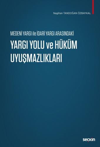 Yargı Yolu ve Hüküm Uyuşmazlıkları