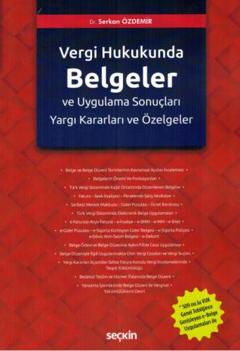 Türk Vergi Hukukunda Belgeler ve Uygulama Sonuçları Serkan Özdemir