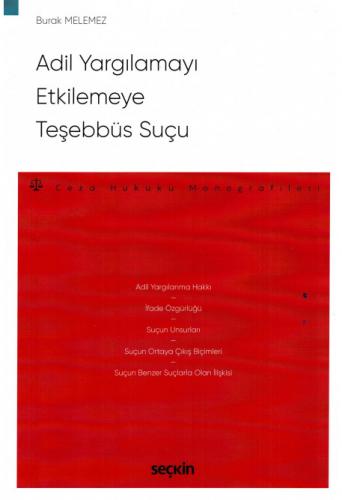 Adil Yargılamayı Etkilemeye Teşebbüs Suçu