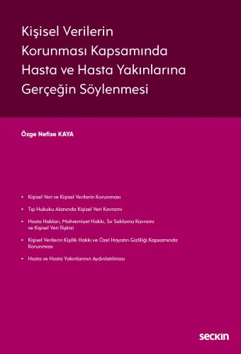 Kişisel Verilerin Korunması Kapsamında Hasta ve Hasta Yakınlarına Gerçeğin Söylenmesi