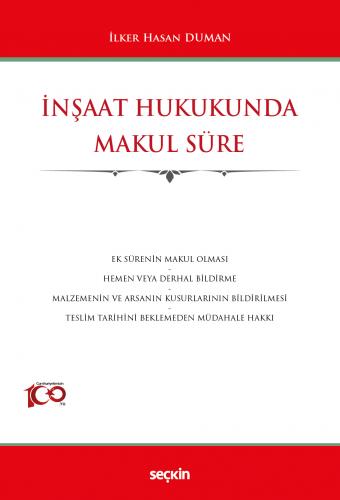 İnşaat Hukukunda Makul Süre İlker Hasan Duman