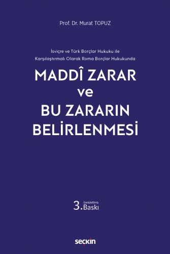 Maddi Zarar ve Bu Zararın Belirlenmesi