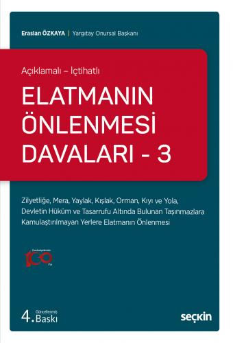 Elatmanın Önlenmesi Davaları - 3 Eraslan Özkaya