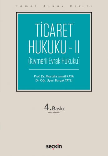Ticaret Hukuku – II (THD) Mustafa İsmail Kaya