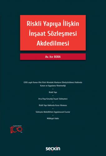 Riskli Yapıya İlişkin İnşaat Sözleşmesi Akdedilmesi Itır Bora