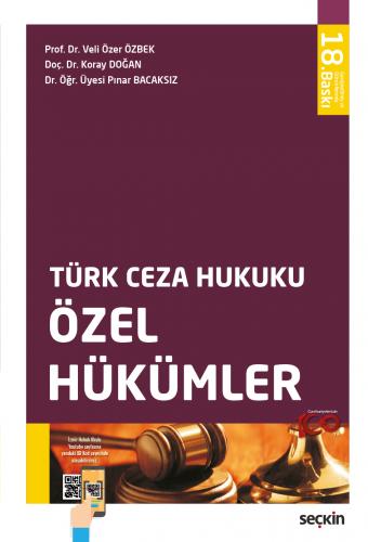 Türk Ceza Hukuku - Özel Hükümler (Veli Özer Özbek) Veli Özer Özbek