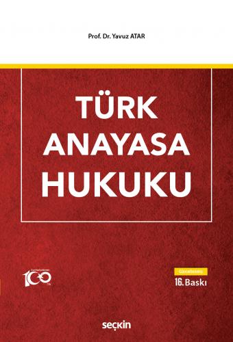 Türk Anayasa Hukuku (Yavuz Atar) Yavuz Atar