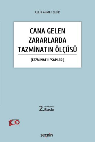 Cana Gelen Zararlarda Tazminatın Ölçüsü